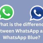 What is the difference between WhatsApp and WhatsApp Blue?